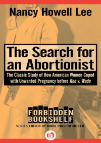 cover of the book The Sh for an Abortionist: The Classic Study of How American Women Coped with Unwanted Pregnancy before Roe v. Wade