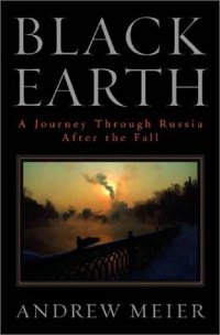 cover of the book Black earth : a journey through Russia after the fall