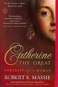 cover of the book Catherine the Great : portrait of a woman