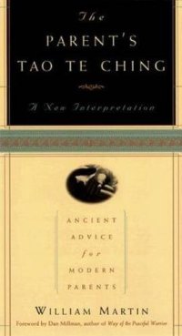 cover of the book The parent's Tao te ching : a new interpretation : ancient advice for modern parents