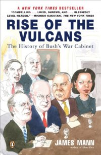 cover of the book Rise of the Vulcans : the history of Bush's war cabinet