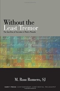 cover of the book Without the least tremor : the sacrifice of Socrates in Plato's Phaedo