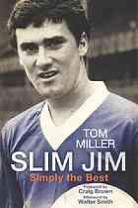 cover of the book Slim Jim : Simply the Best, the Jim Baxter story