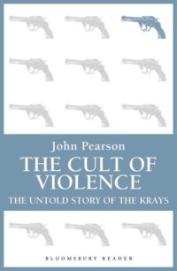 cover of the book The cult of violence : the untold story of the Krays