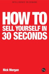 cover of the book How to Sell Yourself in 30 Seconds