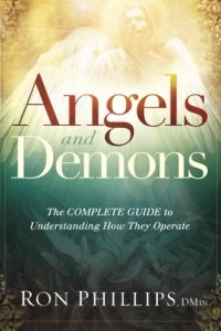 cover of the book Angels and Demons: The Complete Guide to Understanding How They Operate