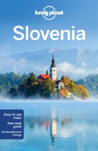 cover of the book Lonely Planet. Slovenia 2013