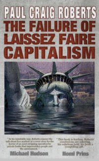 cover of the book The failure of laissez faire capitalism and economic dissolution of the West