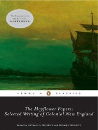 cover of the book The mayflower papers : selected writings of colonial new england