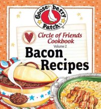 cover of the book Circle of Friends Cookbook - 25 Bacon Recipes