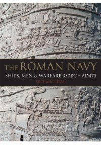 cover of the book The Roman Navy: Ships, Men & Warfare 380 BC - AD 475