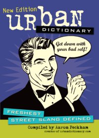 cover of the book Urban Dictionary : Freshest Street Slang Defined