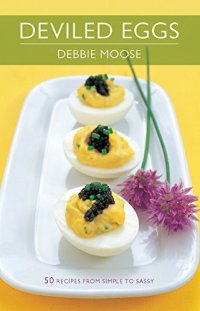 cover of the book Deviled eggs : 50 recipes from simple to sassy