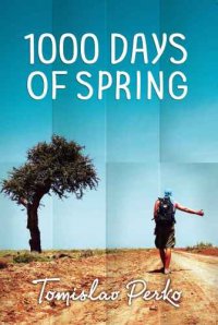 cover of the book 1000 days of spring : travelogue of a hitchhiker