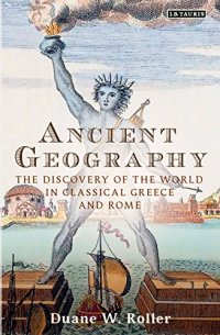 cover of the book Ancient geography : the discovery of the world in classical Greece and Rome