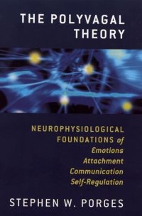 cover of the book The polyvagal theory : neurophysiological foundations of emotions, attachment, communication, and self-regulation