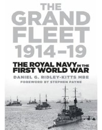 cover of the book The Grand Fleet 1914-19: The Royal Navy in the First World War