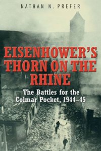 cover of the book Eisenhower's thorn on the Rhine : the battles for the Colmar Pocket, 1944-45