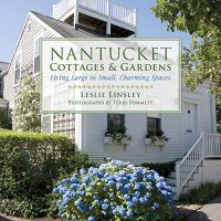 cover of the book Nantucket cottages and gardens : charming spaces on the faraway isle