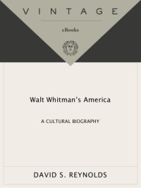 cover of the book Walt Whitman's America : a cultural biography