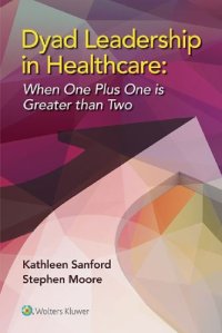 cover of the book Dyad leadership in healthcare : when one plus one is greater than two