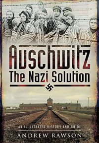 cover of the book Auschwitz : the Nazi solution