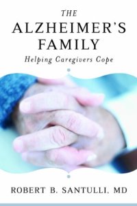 cover of the book The Alzheimer's family : helping caregivers cope