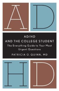 cover of the book AD/HD and the college student : the everything guide to your most urgent questions