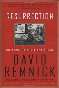 cover of the book Resurrection : the struggle for a new Russia