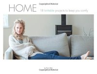 cover of the book Home : 18 knittable projects to keep you comfy