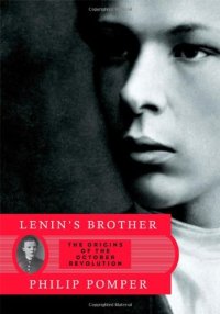 cover of the book Lenin's brother : the origins of the October Revolution