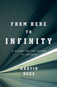 cover of the book From here to infinity : a vision for the future of science