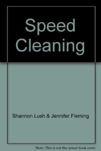 cover of the book Speedcleaning : a spotless house in just 15 minutes a day