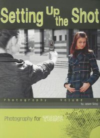 cover of the book Photography. Volume 1, Setting up the shot