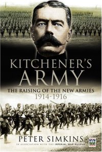 cover of the book Kitchener's army : the raising of the new armies, 1914-1916