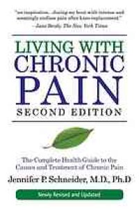 cover of the book Living With Chronic Pain: A Complete Health Guide to the Causes and Treatments of Chronic Pain, 2nd edition