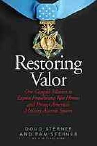 cover of the book Restoring Valor : One Couple's Mission to Expose Fraudulent War Heroes and Protect America's Military Awards System