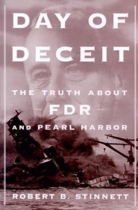 cover of the book Day of deceit : the truth about FDR and Pearl Harbor ; [with a new afterword]