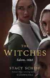 cover of the book The witches : Salem, 1692