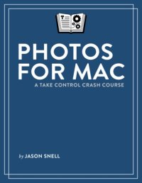 cover of the book Photos for Mac : a Take Control Crash Course