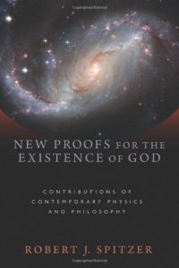 cover of the book New proofs for the existence of God : contributions of contemporary physics and philosophy