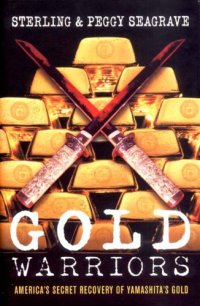 cover of the book Gold warriors : America's secret recovery of Yamashita's gold