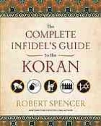 cover of the book The complete infidel's guide to the Koran