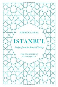 cover of the book Istanbul : recipes from the heart of Turkey