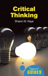 cover of the book Critical thinking : a beginner's guide