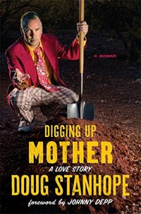 cover of the book Digging up mother : a love story