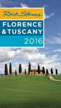 cover of the book Rick Steves' Florence & Tuscany 2016