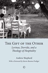 cover of the book The Gift of the Other: Levinas, Derrida, and a Theology of Hospitality