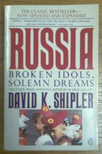 cover of the book Russia: Broken Idols, Solemn Dreams; Revised Edition