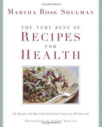 cover of the book The Very Best of Recipes for Health : 250 Recipes and More from the Popular Feature on NYTimes.com